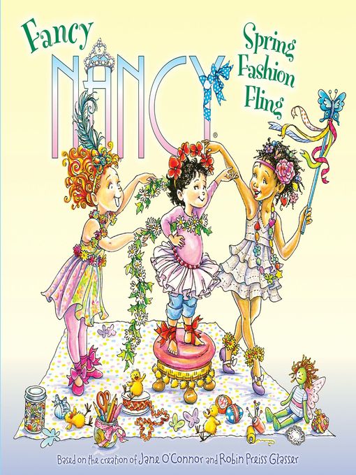 Jane O'Connor创作的Fancy Nancy作品的详细信息 - 可供借阅